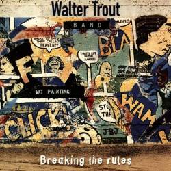 Walter Trout : Breaking The Rules